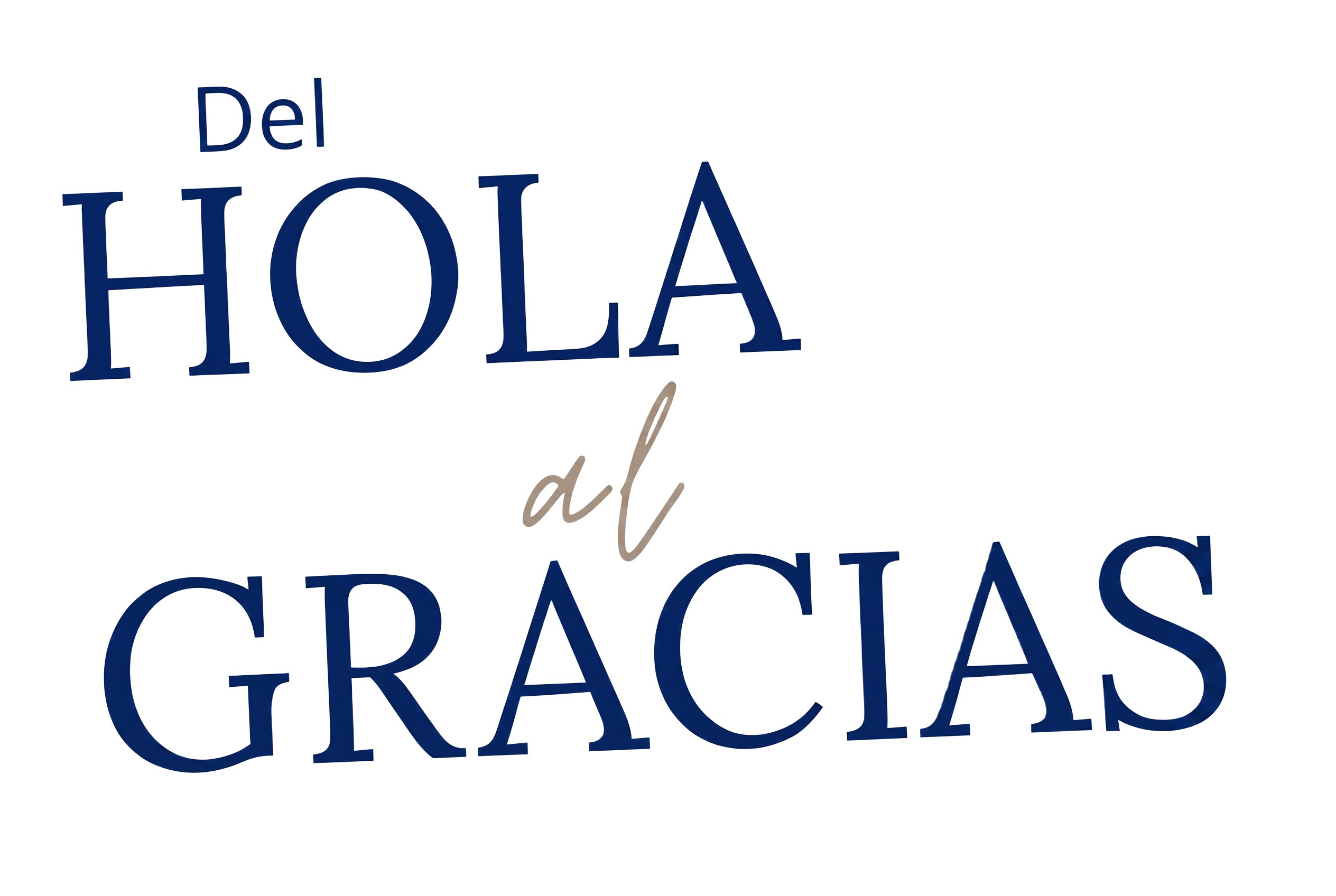 Del Hola al Gracias